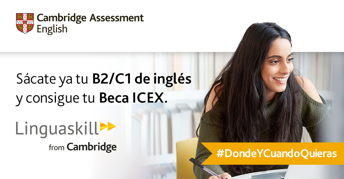 Acredita tu nivel de inglés con Linguaskill y preséntate a las Becas ICEX